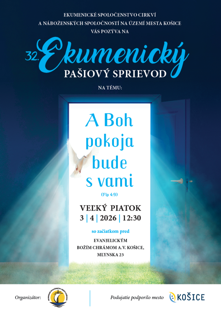 Ekumenický pašiový sprievod 2026, 3.4.2026 od 12:30h, začiatok pred Evanjelickým kostolom na Mlynskej ulici v Košiciach.