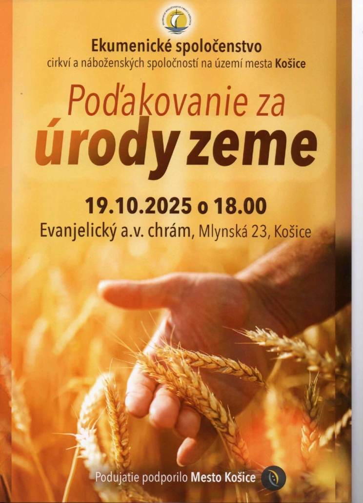 Ďakovná ekumenická bohoslužba za úrodu – v kostole ECAV 19.10.2025 na Mlynskej ul. v Košiciach o 18:00 h.